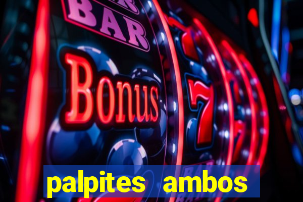 palpites ambos marcam hoje